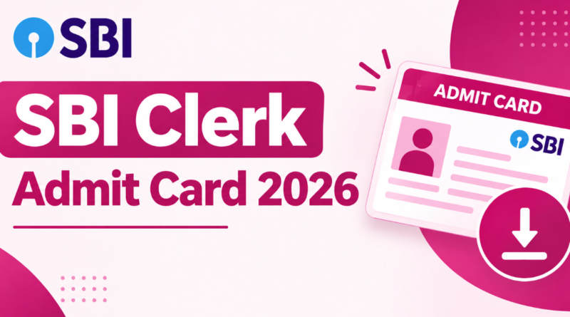 SBI Clerk Admit Card 2026