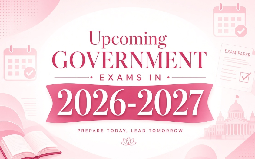 Upcoming Government Exams 2026-2027